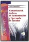 Papel COMUNICACION ARCHIVO DE LA INFORMACION Y OPERATORIA DE TECLADOS (COLECCION ADMINISTRACION)