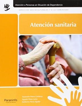 Papel ATENCION SANITARIA ANTENCION A PERSONAS EN SITUACION DE DEPENDENCIA SEVICIOS SOCIOCULTURALES...