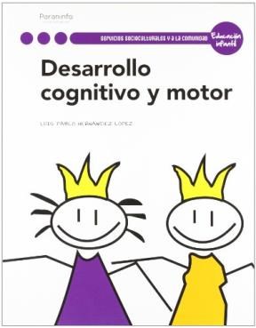 Papel DESARROLLO COGNITIVO Y MOTOR (SERVICIOS SOCIOCULTURALES Y A LA COMUNIDAD EDUCACION INFANTIL)