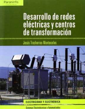 Papel DESARROLLO DE REDES ELECTRICAS Y CENTROS DE TRANSFORMACION [ELECTRICIDAD Y ELECTRONICA]