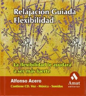 Papel FLEXIBILIDAD (RELAJACION GUIADA) LA FLEXIBILIDAD TE AYUDARA A SER MAS FUERTE (C/CD)