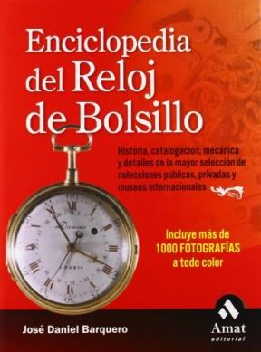 Papel ENCICLOPEDIA DEL RELOJ DE BOLSILLO INCLUYE MAS DE 1000  FOTOGRAFIAS A TODO COLOR (CARTONE)