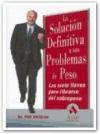 Papel SOLUCION DEFINITIVA A SUS PROBLEMAS DE PESO LAS SIETE LLAVES PARA LIBRARSE DEL SOBREPESO