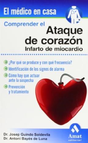 Papel COMPRENDER EL ATAQUE DE CORAZON INFARTO DE MIOCARDIO (COLECCION EL MEDICO EN CASA)