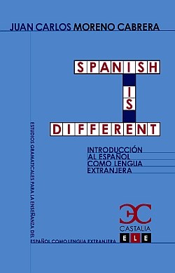 Papel SPANISH IS DIFFERENT INTRODUCCION AL ESPAÑOL COMO LENGUA EXTRANJERA ESTUDIOS GRAMATICALES PARA LA...