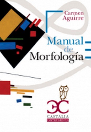 Papel MANUAL DE MORFOLOGIA (COLECCION CASTALIA INSTRUMENTA) (CARTONE)