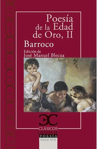Papel POESIA DE LA EDAD DE ORO II BARROCO (COLECCION CLASICOS CASTALIA POESIA SIGLO XVII)