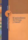 Papel PERIODISMO DE ORTEGA Y GASSET (COLECCION EL ARQUERO) (R  USTICO)