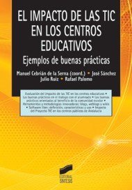 Papel IMPACTO DE LAS TIC EN LOS CENTROS EDUCATIVOS EJEMPLOS DE BUENAS PRACTICAS (TECNOLOGIA EDUCATIVA 6)