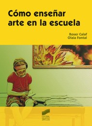 Papel COMO ENSEÑAR ARTE EN LA ESCUELA (COLECCION EDUCAR INSTRUIR 8)