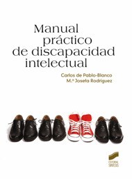 Papel MANUAL PRACTICO DE DISCAPACIDAD INTELECTUAL (COLECCION MANUALES DE PSICOLOGIA 10)