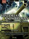 Papel HISTORIAS ASOMBROSAS DE LA SEGUNDA GUERRA MUNDIAL (4 ED  ICION) (SERIE HISTORIA INCOGNITA)