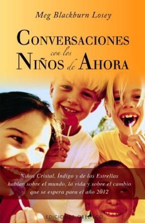 Papel CONVERSACIONES CON LOS NIÑOS DE AHORA (COLECCION NUEVA CONSCIENCIA)