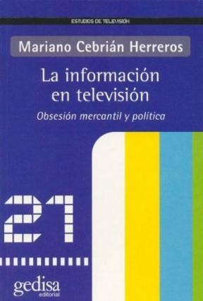 Papel INFORMACION EN TELEVISION OBSESION MERCANTIL Y POLITICA