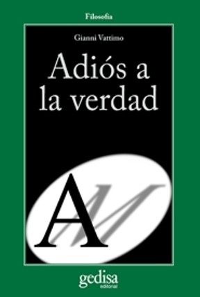 Papel ADIOS A LA VERDAD (FILOSOFIA SERIE CLA-DE-MA)