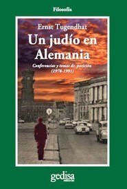 Papel UN JUDIO EN ALEMANIA CONFERENCIAS Y TOMAS DE POSICION (1978-1991) (COLEC. FILOSOFIA SERIE CLADEMA)