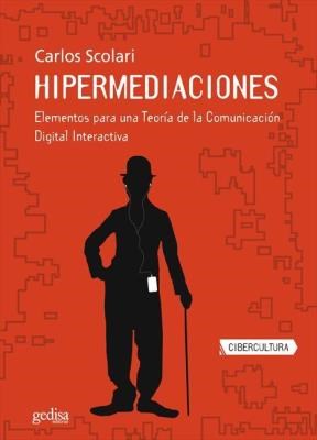 Papel HIPERMEDIACIONES ELEMENTOS PARA UNA TEORIA DE LA COMUNICACION DIGITAL INTERACTIVA
