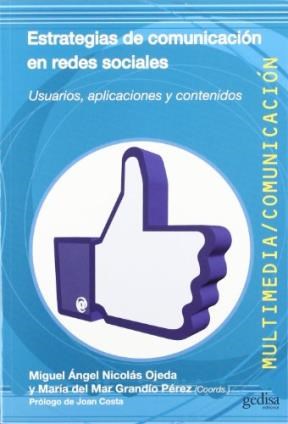 Papel ESTRATEGIAS DE COMUNICACION EN REDES SOCIALES USUARIOS APLICACIONES Y CONTENIDOS
