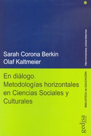 Papel EN DIALOGO METODOLOGIAS HORIZONTALES EN CIENCIAS SOCIALES Y CULTURALES (BIBLIOTECA DE EDUCACION 17)