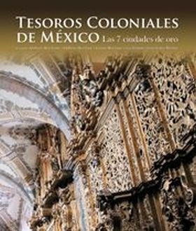 Papel TESOROS COLONIALES DE MEXICO LAS 7 CIUDADES DE ORO (CARTONE)