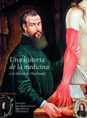 Papel UNA HISTORIA DE LA MEDICINA O EL ALIENTO DE HIPOCRATES  (CARTONE)