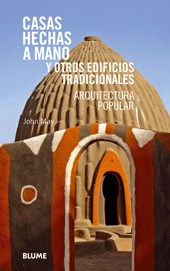 Papel CASAS HECHAS A MANO Y OTROS EDIFICIOS TRADICIONALES ARQ  UITECTURA POPULAR (CARTONE)