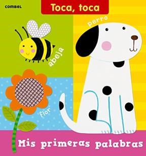 Papel MIS PRIMERAS PALABRAS (COLECCION TOCA TOCA) (CARTONE)