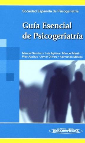 Papel GUIA ESENCIAL DE PSICOGERIATRIA (SOCIEDAD ESPAÑOLA DE P  SICOGERIATRIA) (BOLSILLO)