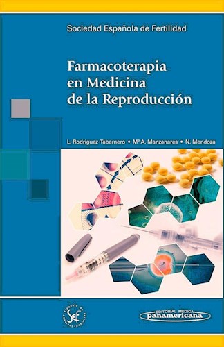 Papel FARMACOTERAPIA EN MEDICINA DE LA REPRODUCCION (SOCIEDAD ESPAÑOLA DE FERTILIDAD) (BOLSILLO) (RUSTICA)