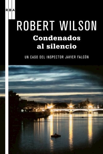 Papel CONDENADOS AL SILENCIO UN CASO DEL INSPECTOR JAVIER FALCON (SERIE NEGRA 97)