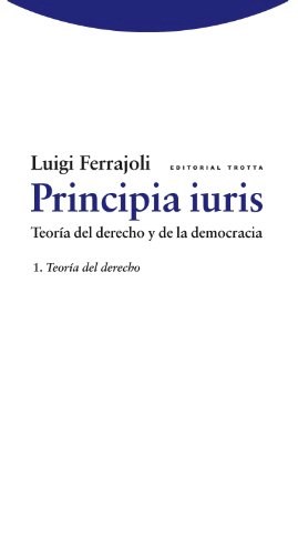 Papel PRINCIPIA IURIS 1 (TEORIA DEL DERECHO) (COLECCION ESTRUCTURAS Y PROCESOS) (CARTONE)