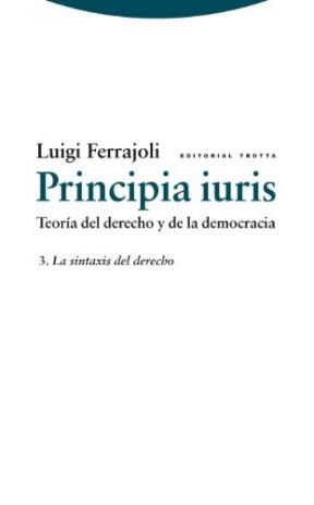 Papel PRINCIPIA IURIS 3 (LA SINTAXIS DEL DERECHO) (COLECCION ESTRUCTURAS Y PROCESOS)