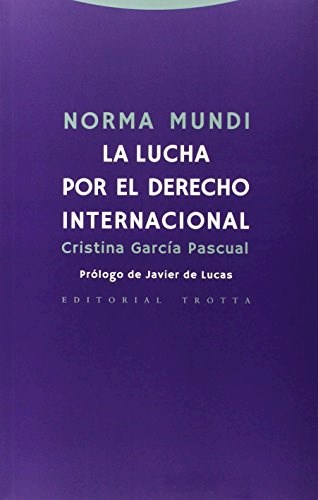 Papel NORMA MUNDI LA LUCHA POR EL DERECHO INTERNACIONAL (COLECCION ESTRUCTURAS Y PROCESOS)
