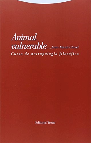 Papel ANIMAL VULNERABLE CURSO DE ANTROPOLOGIA FILOSOFICA (RUSTICA)