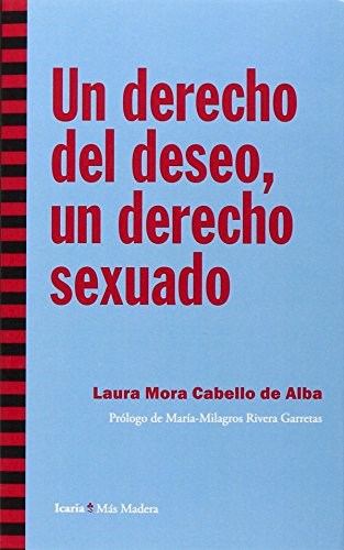 Papel UN DERECHO DEL DESEO UN DERECHO SEXUADO (MAS MADERA 119)