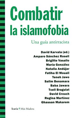 Papel COMBATIR LA ISLAMOFOBIA UNA GUIA ANTIRRACISTA (COLECCION MAS MADERA)