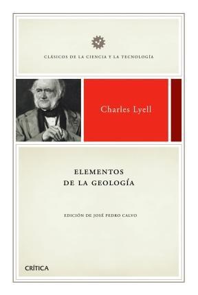 Papel ELEMENTOS DE GEOLOGIA (COLECCION CLASICOS DE LA CIENCIA Y LA TECNOLOGIA) (CARTONE)