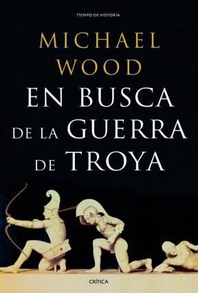 Papel EN BUSCA DE LA GUERRA DE TROYA (COLECCION TIEMPO DE HIS  TORIA)
