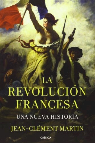 Papel REVOLUCION FRANCESA UNA NUEVA HISTORIA (COLECCION SERIE MAYOR)