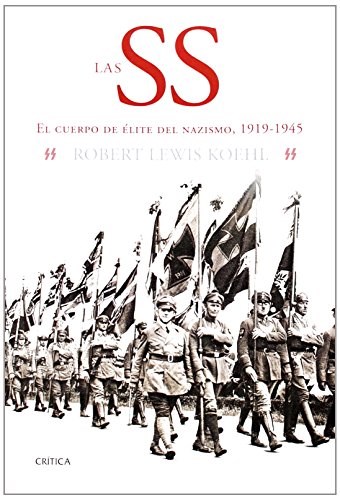 Papel SS EL CUERPO DE LA ELITE DEL NAZISMO [1919-1945] (MEMORIA CRITICA)