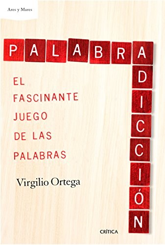 Papel PALABRADICCION EL FASCINANTE JUEGO DE LAS PALABRAS (ARES Y MARES)