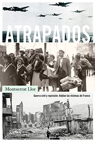 Papel ATRAPADOS GUERRA CIVIL Y REPRESION HABLAN LAS VICTIMAS DE FRANCO (CARTONE)