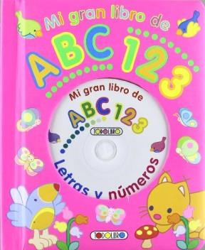Papel MI GRAN LIBRO DE ABC 123 (INCLUYE CD) (CARTONE)