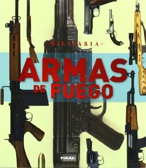 Papel ARMAS DE FUEGO (SERIE MILITARIA)