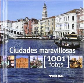 Papel CIUDADES MARAVILLOSAS (COLECCION 1001 FOTOS) (CARTONE)