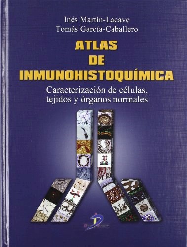 Papel ATLAS DE INMUNOHISTOQUIMICA CARACTERIZACION DE CELULAS TEJIDOS Y ORGANOS NORMALES (CARTONE)