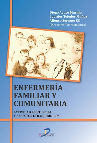 Papel ENFERMERIA FAMILIAR Y COMUNITARIA ACTIVIDAD ASISTENCIAL Y ASPECTOS ETICO-JURIDICOS