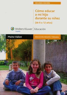 Papel COMO EDUCAR A MI HIJO DURANTE SU NIÑEZ (DE 6 A 12 AÑOS) [2 EDICION] (EDUCACION)