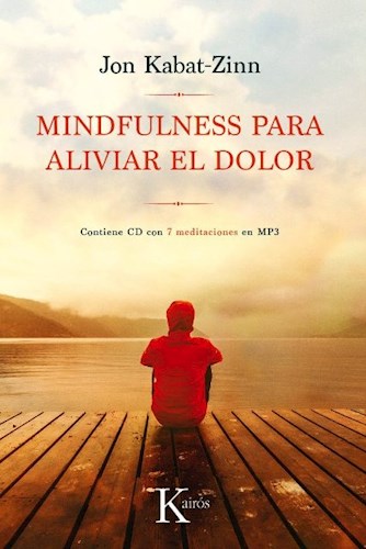 Papel MINDFULNESS PARA ALIVIAR EL DOLOR (INCLUYE CD CON 7 MEDITACIONES EN MP3)