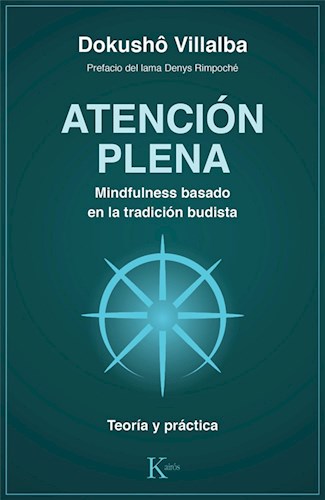 Papel ATENCION PLENA MINDFULNESS BASADO EN LA TRADICION BUDISTA (COLECCION SABIDURIA PERENNE)